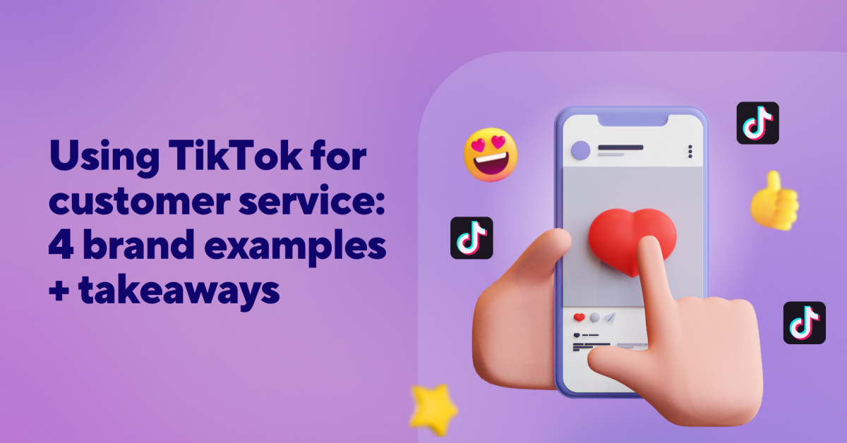 Using TikTok for customer service: 4 brand examples + takeaways