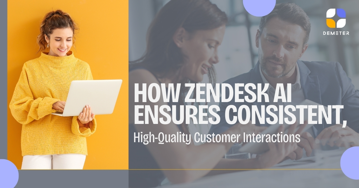 How Zendesk AI Ensures Consistent, High-Quality Customer Interactions